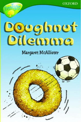 Cover of Oxford Reading Tree: Stage 12+: TreeTops: Doughnut Dilemma