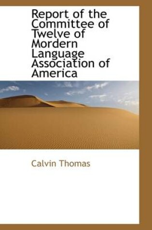 Cover of Report of the Committee of Twelve of Mordern Language Association of America