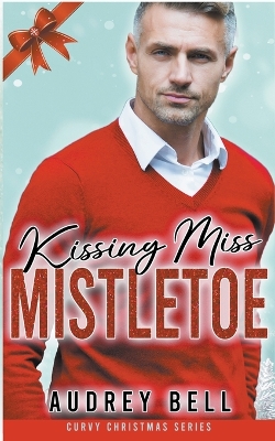 Book cover for Kissing Miss Mistletoe