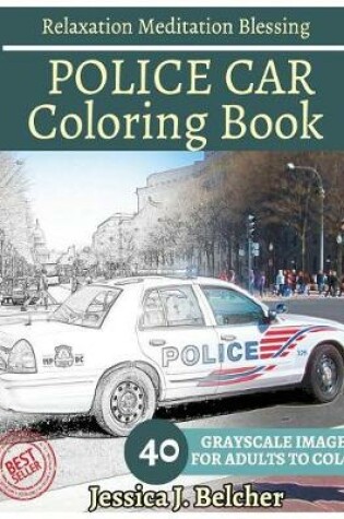 Cover of POLICE CAR Coloring book for Adults Relaxation Meditation Blessing