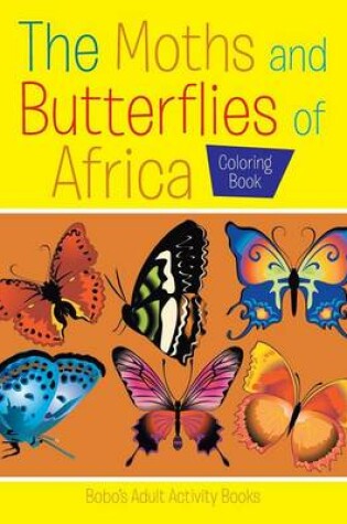 Cover of The Moths and Butterflies of Africa Coloring Book