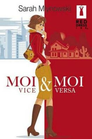 Cover of Moi Et Moi Vice Versa (Harlequin Red Dress Ink)