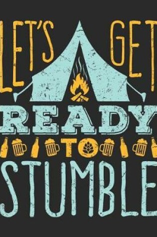 Cover of Let's Get Ready To Stumble