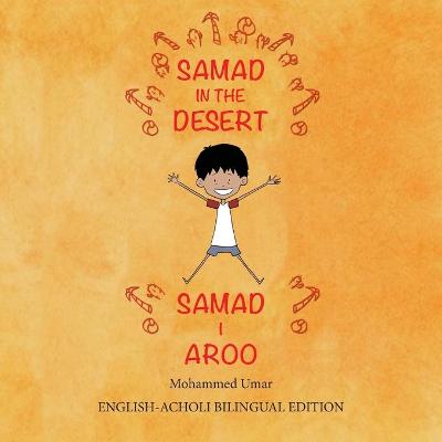 Book cover for Samad in the Desert (Bilingual English - Acholi Edition)