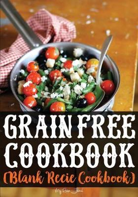 Book cover for Grain Free Cookbook