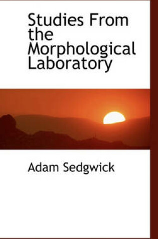 Cover of Studies from the Morphological Laboratory