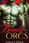 Book cover for The Beauty and the Orcs