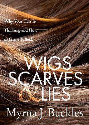 Book cover for Wigs, Scarves & Lies