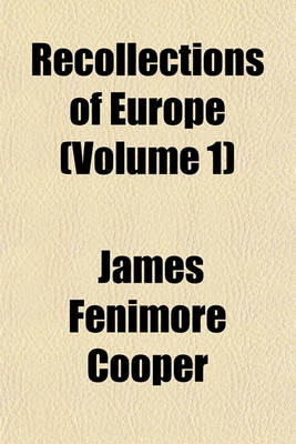 Book cover for Recollections of Europe (Volume 1)