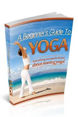 Book cover for A Beginners Guide to Yoga