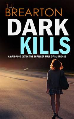 Book cover for DARK KILLS a gripping detective thriller full of suspense