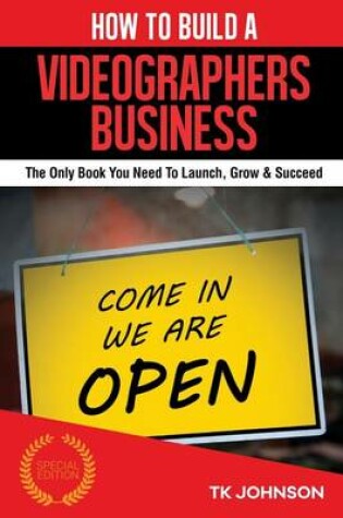 Cover of How to Build a Videographers Business (Special Edition)