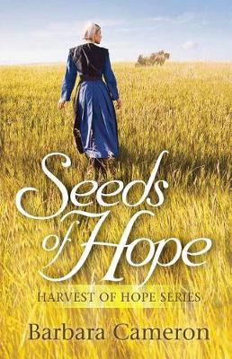 Seeds of Hope by Barbara Cameron