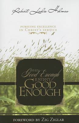 Book cover for When Good Enough Just Isn't Good Enough