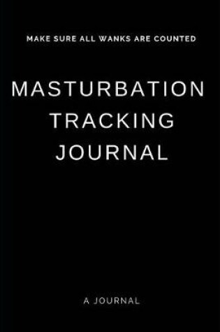 Cover of Masturbation Tracking Journal