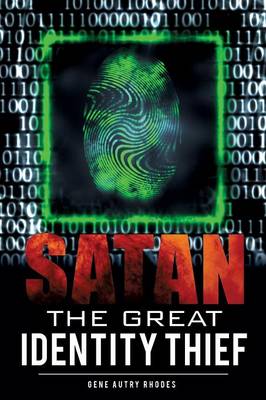 Cover of Satan The Great Identity Thief