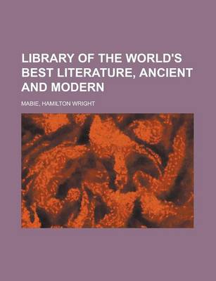 Book cover for Library of the World's Best Literature, Ancient and Modern Volume 6