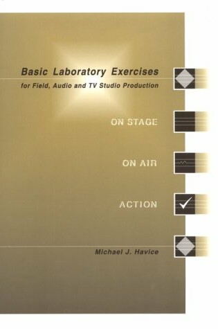 Cover of Basic Laboratory Exercises for Field, Audio and TV Studio Production
