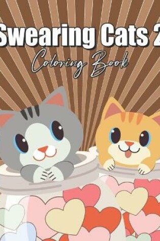 Cover of Swearing Cats Coloring Book 2