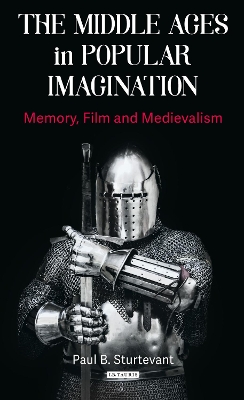 Cover of The Middle Ages in Popular Imagination