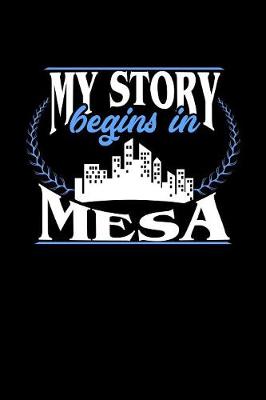 Book cover for My Story Begins in Mesa