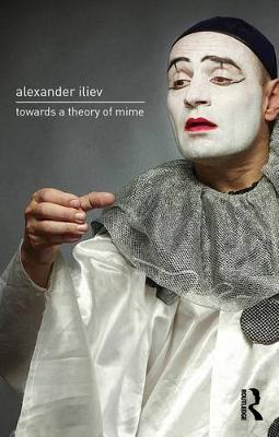 Book cover for Towards a Theory of Mime