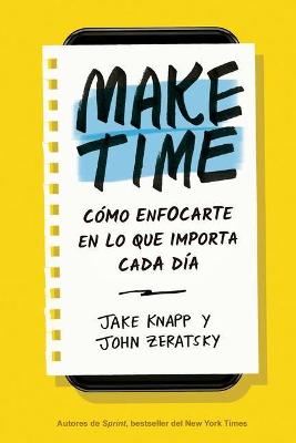 Book cover for Make Time (Spanish Edition)