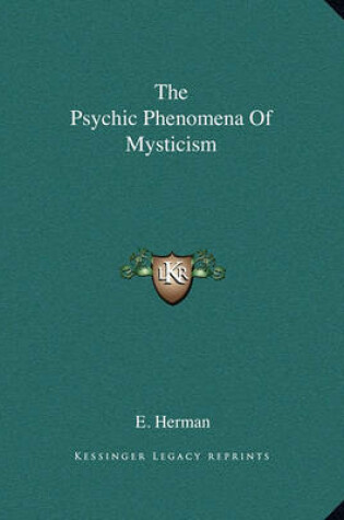 Cover of The Psychic Phenomena of Mysticism