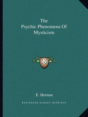 Book cover for The Psychic Phenomena of Mysticism