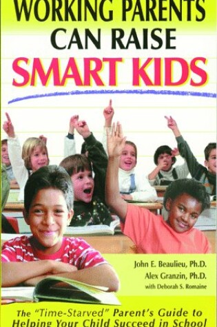 Cover of Working Parents Can Raise Smart Kids