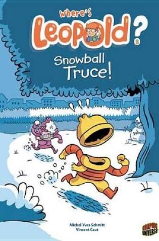 Cover of Where's Leopold? 2: Snowball Truce!