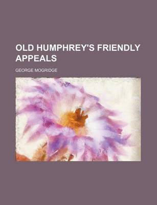 Book cover for Old Humphrey's Friendly Appeals