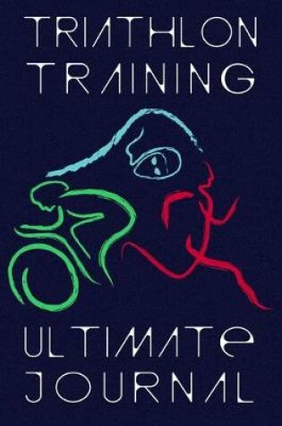 Cover of Triathlon Training Ultimate Journal