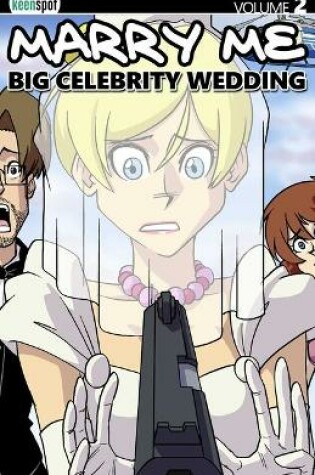 Cover of Marry Me Vol. 2: Big Celebrity Wedding