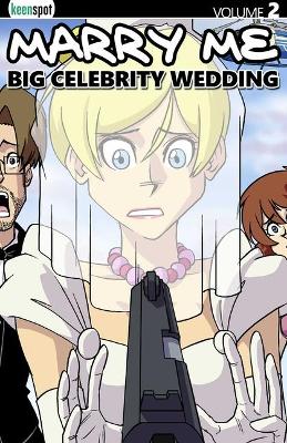 Book cover for Marry Me Vol. 2: Big Celebrity Wedding