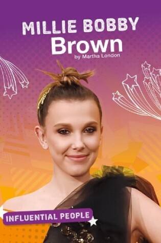Cover of Millie Bobby Brown (Influential People)