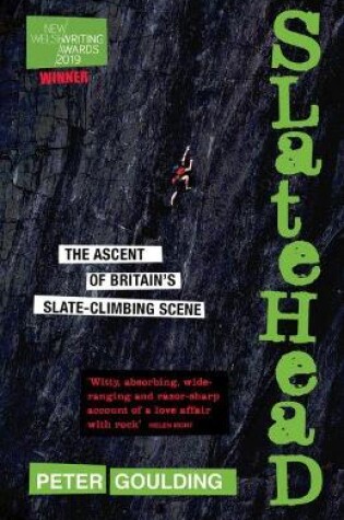 Cover of Slatehead - The Ascent of Britain's Slate-Climbing Scene
