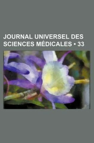 Cover of Journal Universel Des Sciences Medicales (33)