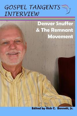 Book cover for Denver Snuffer & The Remnant Movement