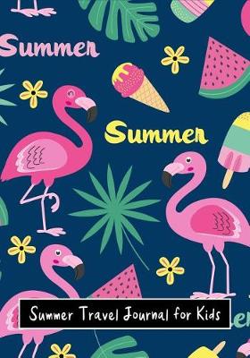 Book cover for Summer Travel Journal for Kids