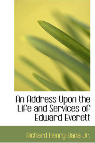 Cover of An Address Upon the Life and Services of Edward Everett