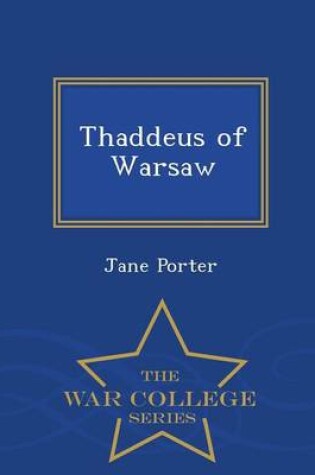 Cover of Thaddeus of Warsaw - War College Series