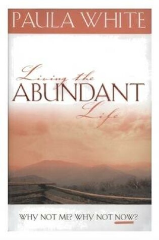 Cover of Living the Abundant Life