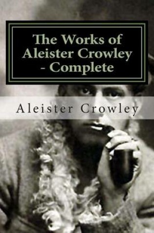 Cover of The Works of Aleister Crowley - Complete