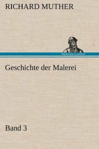 Cover of Geschichte Der Malerei 3