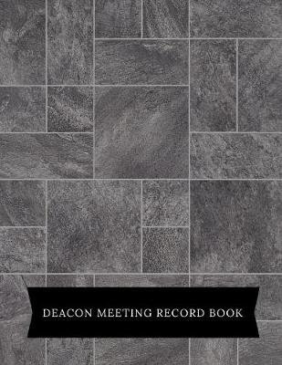 Book cover for Deacon Meeting Record Log