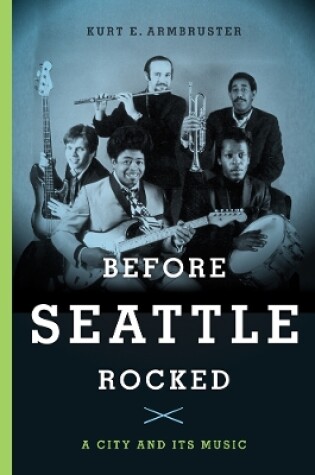 Cover of Before Seattle Rocked