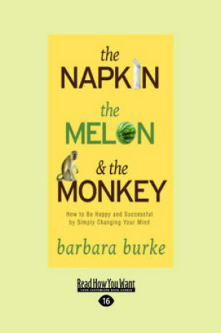 Cover of The Napkin, the Melon & the Monkey