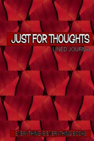 Cover of Just For Thoughts Soft Cover Lined Journal/Notebook (Red Basket Weave)