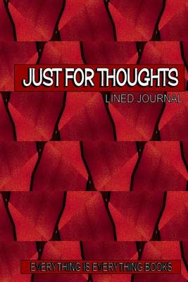 Book cover for Just For Thoughts Soft Cover Lined Journal/Notebook (Red Basket Weave)